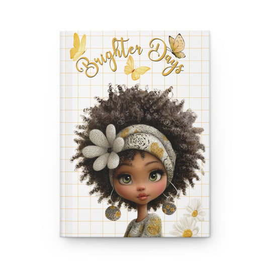 Brighter Days Hardcover Journal
