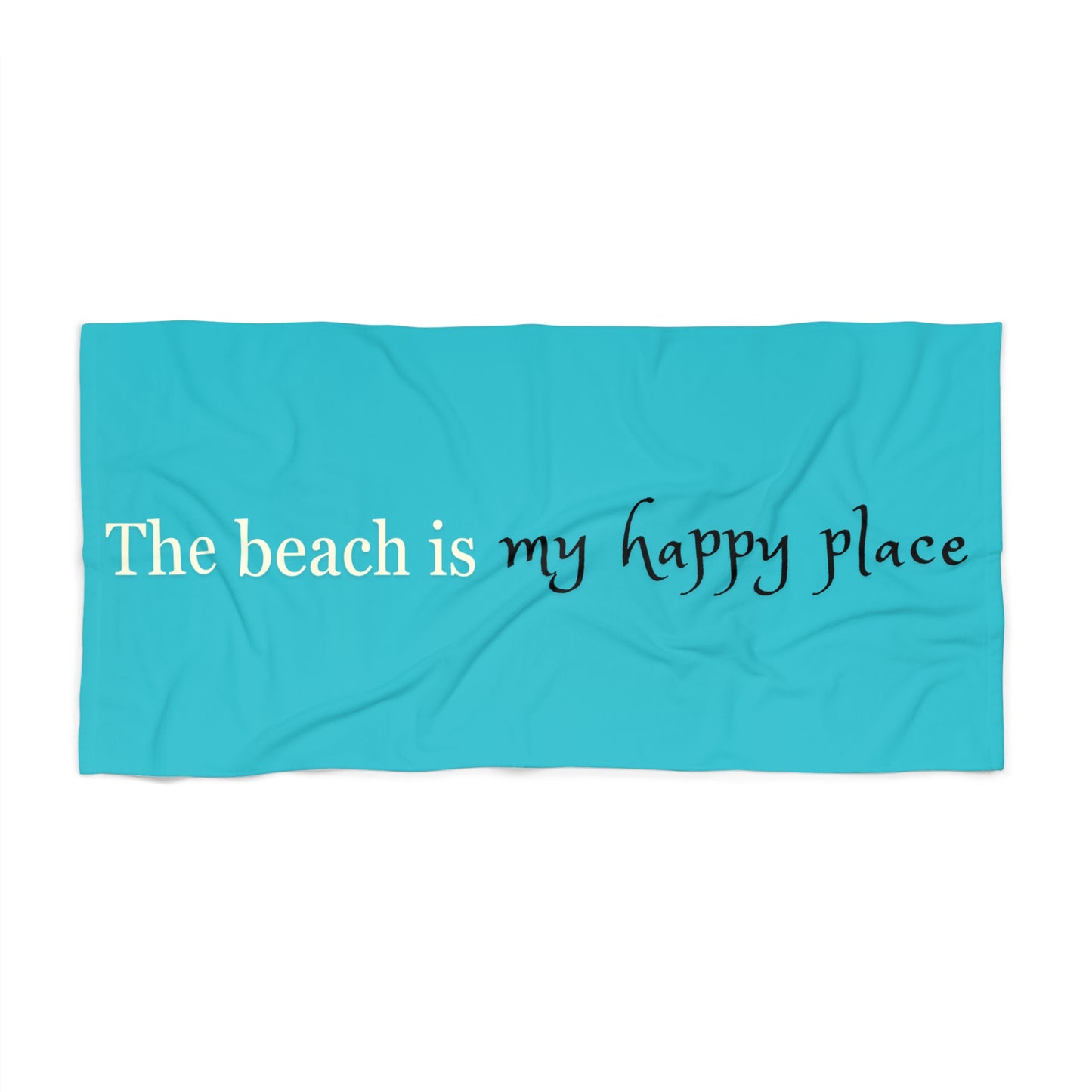 My Happy Place Beach Towel-turq